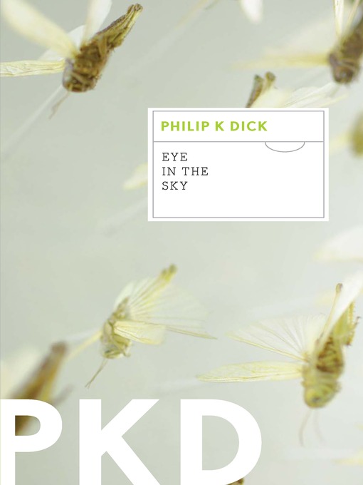 Title details for Eye In the Sky by Philip K. Dick - Wait list